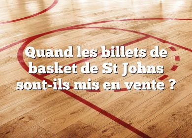 Quand les billets de basket de St Johns sont-ils mis en vente ?